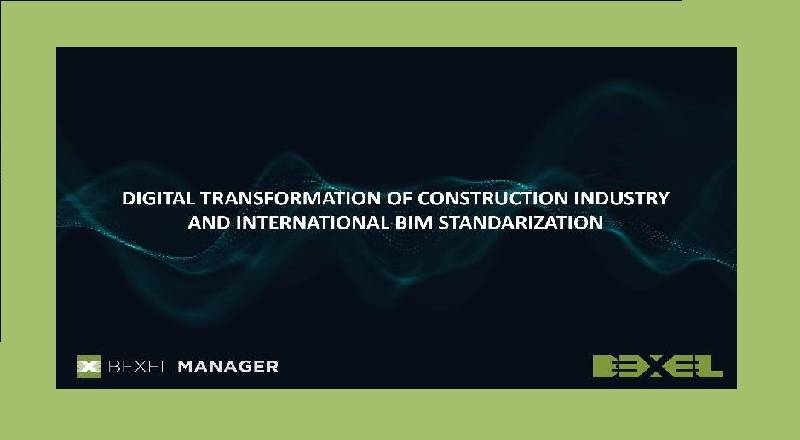 Digital Transformation of Construction Industry and International BIM Standardization