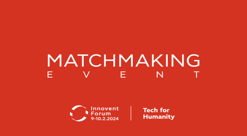 Matchmaking Event στα πλαίσια του Innovent Forum 2024 | Μια μοναδική ευκαιρία για νέες Ευκαιρίες Δικτύωσης, Συνεργασίας & Χρηματοδότησης