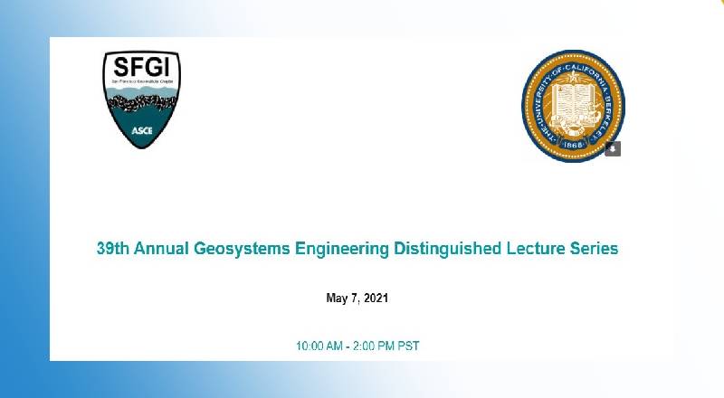 UC Berkeley 39th Annual Geosystems Engineering Distinguished Lecture Series