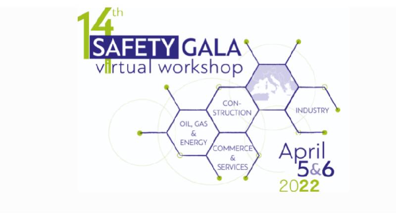 14th SAFETY GALA – virtual workshop 2022 “Safe business in a challenging environment: a time for a shared vision”
