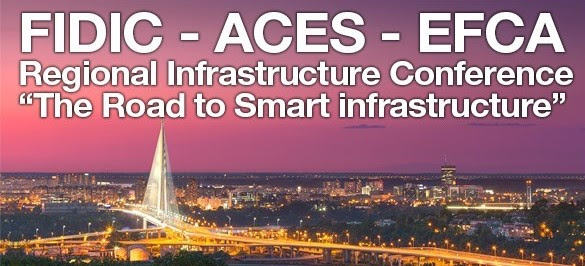 FIDIC-ACES-EFCA REGIONAL INFRASTRUCTURE CONFERENCE, BELGRADE, SERBIA, 9-10 MARCH 2017